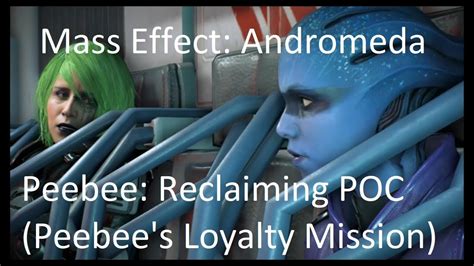 andromeda peebee|peebee loyalty mission.